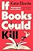 If Books Could Kill