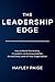 The Leadership Edge: How to...