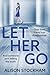 Let Her Go