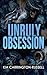 Unruly Obsession