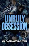 Unruly Obsession