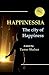 Happinesia - The City of Ha...