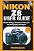 NIKON Z8 USER GUIDE: Master...