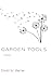Garden Tools: Poems