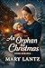 An Orphan For Christmas: An Amish Christmas Romance of Faith, Forgiveness, and Second Chances