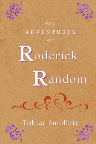 The Adventures of Roderick Random: An original classic humor and satire fiction
