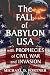 The Fall of Babylon USA by Michael D Fortner