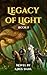 Legacy of Light by Greg Dahl