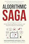 Algorithmic Saga: Understanding Media, Culture, and Transformation in the AI Age