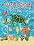 Ocean Animals Sea Life Coloring Book for Kids by Milo Butler