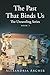 The Past That Binds Us: Book 1