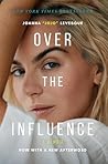Over the Influenc...