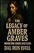 The Legacy of Amber Graves: Book One: Grief and Loss