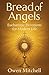 Bread of Angels: Eucharisti...