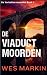 De Viaductmoorden (de Yorkshire-Moorden) (Dutch Edition)