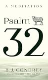 Psalm 32 by B J Condrey