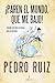 ¡Paren el mundo, que me bajo! by Pedro Ruiz
