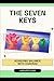 The Seven Keys: Achieving B...