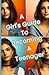 A Girl's Guide to Becoming ...