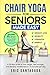 CHAIR YOGA FOR SENIORS MADE...