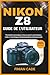 NIKON Z8 GUIDE DE L'UTILISA...