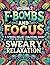 F-Bombs and Focus by Anne Bernard