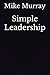 Simple Leadership