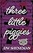 Three Little Piggies
