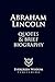Abraham Lincoln Quotes & Brief Biography by Evergreen Wisdom Publishing