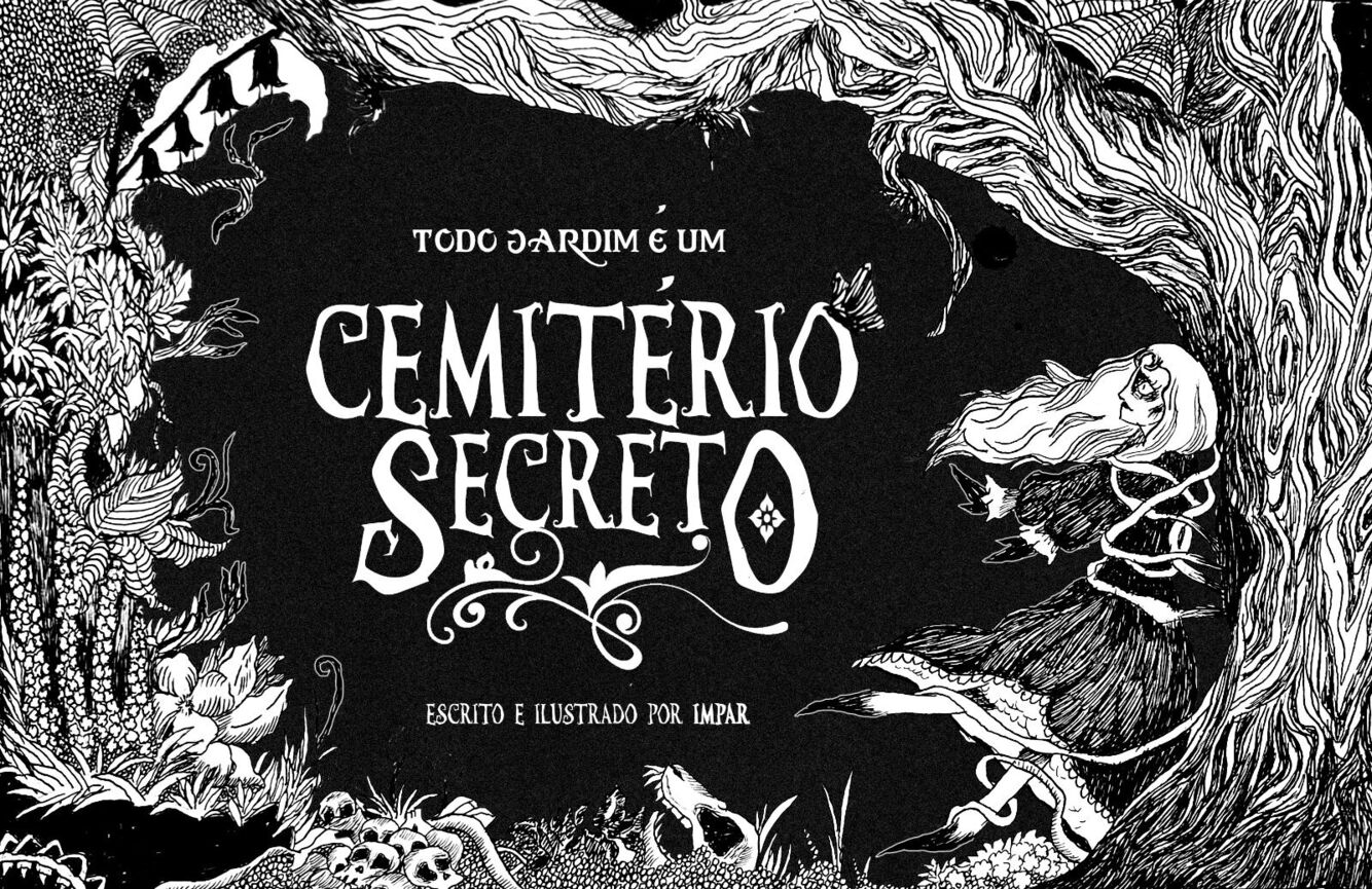 Todo jardim é um cemitério secreto (Hardcover)