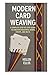 Modern Card Weaving: A Comp...