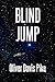 Blind Jump by Oliver Davis Pike