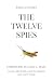 The Twelve Spies by Joshua Hansen