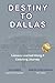 Destiny To Dallas