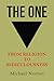 The One: From Religion to R...