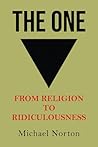 The One: From Religion to Ridiculousness The One: From Religion to Ridiculousness