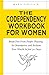 The Codependency Workbook f...