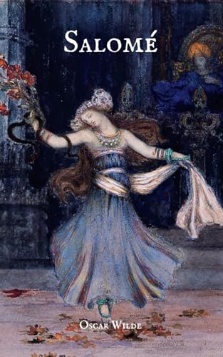 Salomé: A Tragedy in One Act