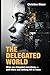 The Delegated World: When we delegated everything — until there was nothing left to mean
