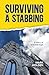 Surviving a Stabbing