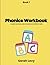 Phonics workbook: A quick a...