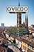 OVIEDO TRAVEL GUIDE 2025