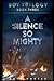 A Silence So Mighty: Bot Trilogy Book Three