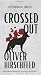 Crossed Out by Oliver Hirschfeld