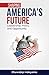 Shaping America's Future: L...
