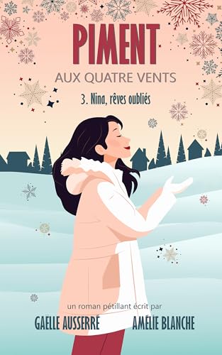 Nina, rêves oubliés (Piment aux quatre vents, tome 3) (French Edition)
