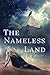 The Nameless Land