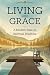 Living with Grace: A Modern...