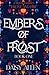 Embers of Frost: Special Ed...