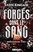 Broken Bloodlines T1: Forgés dans le sang (French Edition)